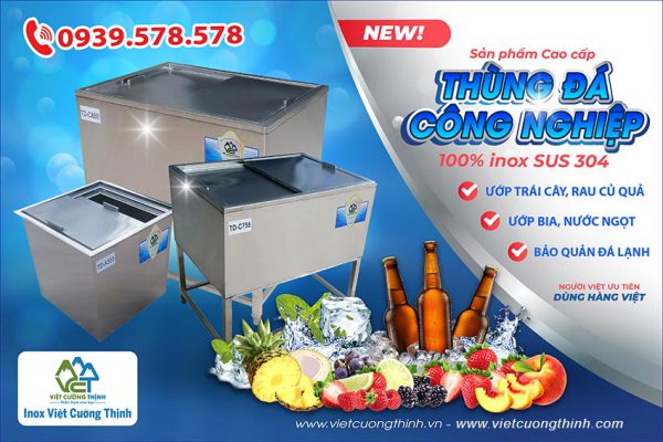 Báo giá thùng đá inox, thùng chứa đá inox, thùng đựng đá inox kích thước và kiểu dáng có tại phòng trưng bày hoặc sản xuất theo đơn đặt hàng của quý khách. Liên hệ Inox Việt Cường Thịnh ngay.